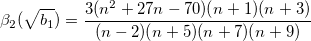 \beta_2(\sqrt{b_1})=\frac{3(n^2+27n-70)(n+1)(n+3)}{(n-2)(n+5)(n+7)(n+9)}