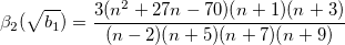 \beta_2(\sqrt{b_1})=\frac{3(n^2+27n-70)(n+1)(n+3)}{(n-2)(n+5)(n+7)(n+9)}