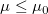 \mu \le \mu_0