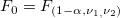 F_0=F_{(1-\alpha ,\nu _{1,}\nu _2)}