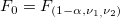 F_0=F_{(1-\alpha ,\nu _{1,}\nu _2)}