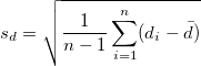 s_d=\sqrt{\frac{1}{n-1}\sum_{i=1}^n(d_i-\bar{d})}