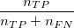 \frac{n_{TP}}{n_{TP}+n_{FN}}\,\!