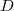D\,\!
