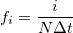 f_i=\frac i{N\Delta t}