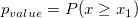 p_{value}=P(x\ge x_{1})\!