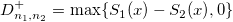 D_{n_1,n_2}^{+}=\max \{S_1(x)-S_2(x),0\}\,\!