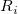  R_i \,\!