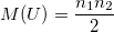 M(U)=\frac{n_1n_2}2 \,