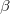 \beta\,\!