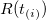 R(t_{(i)})\,\!