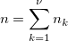 n=\sum_{k=1}^\nu n_k