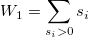W_1=\sum_{s_i>0}s_i