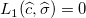 L_1(\widehat{c},\widehat{\sigma })=0 \,\!
