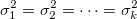 \sigma^2 _1=\sigma^2 _2=\cdots =\sigma^2 _k