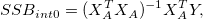 SSB_{int0} = (X_{A}^{T}X_{A})^{-1}X_{A}^{T}Y ,