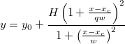 y=y_0+\frac{H\left( 1+\frac{x-x_c}{qw}\right) ^2}{1+\left( \frac{x-x_c}w\right) ^2} y=y_0+\frac{H\left( 1+\frac{x-x_c}{qw}\right) ^2}{1+\left( \frac{x-x_c}w\right) ^2}