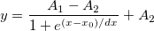 y=\frac{A_1-A_2}{1+e^{(x-x_0)/dx}}+A_2