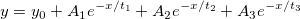 y=y_0+A_1e^{-x/t_1}+A_2e^{-x/t_2}+A_3e^{-x/t_3}