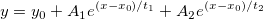 y=y_0+A_1e^{(x-x_0)/t_1}+A_2e^{(x-x_0)/t_2}