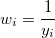 w_{i}=\frac 1{y_{i}}\,\! w_{i}=\frac 1{y_{i}}\,\!