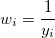 w_{i}=\frac 1{y_{i}}\,\!