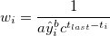w_i=\frac 1{a\hat y_i^bc^{t_{last}-t_i}}