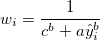 w_i=\frac 1{c^b+a\hat y_i^b}