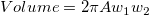 Volume=2\pi Aw_1w_2