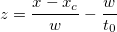 z=\frac{x-x_c}w-\frac w{t_0} 