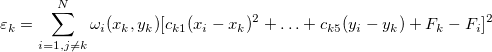 \varepsilon _k=\sum_{i=1,j\neq k}^N\omega _i(x_k,y_k)[c_{k1}(x_i-x_k)^2+\ldots +c_{k5}(y_i-y_k)+F_k-F_i]^2