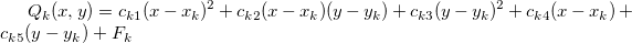 Q_k(x,y)=c_{k1}(x-x_k)^2+c_{k2}(x-x_k)(y-y_k)+c_{k3}(y-y_k)^2+c_{k4}(x-x_k)+c_{k5}(y-y_k)+F_k\,\!