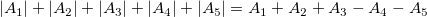 |A_1|+|A_2|+|A_3|+|A_4|+|A_5|=A_1+A_2+A_3-A_4-A_5\!