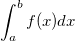 \int _{a}^{b}f(x)dx \int _{a}^{b}f(x)dx
