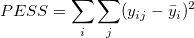 PESS=\sum_{i}\sum_{j}(y_{ij}-\bar{y}_{i})^2