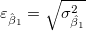 \varepsilon _{\hat \beta _1}=\sqrt{\sigma^2_{\hat \beta _1}}