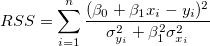 RSS=\sum^n_{i=1} \frac{(\beta_0+\beta_1 x_i - y_i)^2}{\sigma^2_{y_i}+\beta_1^2\sigma^2_{x_i}} RSS=\sum^n_{i=1} \frac{(\beta_0+\beta_1 x_i - y_i)^2}{\sigma^2_{y_i}+\beta_1^2\sigma^2_{x_i}}