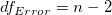 df_{Error}=n-2 df_{Error}=n-2