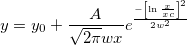 y=y_0+\frac A{\sqrt{2\pi }wx}e^{\frac{-\left[ \ln \frac x{xc}\right] ^2}{2w^2}}