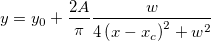  y=y_0+\frac{2A}\pi \frac w{4\left( x-x_c\right) ^2+w^2}