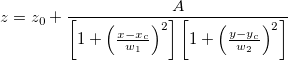 z=z_0+\frac A{\left[ 1+\left( \frac{x-x_c}{w_1}\right) ^2\right] \left[ 1+\left( \frac{y-y_c}{w_2}\right) ^2\right] }