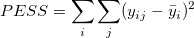 PESS=\sum_{i}\sum_{j}(y_{ij}-\bar{y}_{i})^2
