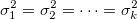 \sigma^2 _1=\sigma^2 _2=\cdots =\sigma^2 _k