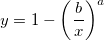 y=1-\left( \frac bx\right) ^a