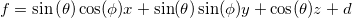 f = \sin\left(\theta\right)\cos(\phi)x + \sin(\theta)\sin(\phi)y + \cos(\theta)z + d