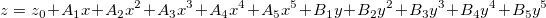 z=z_0+A_1x+A_2x^2+A_3x^3+A_4x^4+A_5x^5+B_1y+B_2y^2+B_3y^3+B_4y^4+B_5y^5