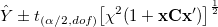 \hat{Y}\pm t_{(\alpha/2,dof)}{\left [\chi^2(1+\mathbf{x}\mathbf{C}\mathbf{x}') \right ]}^{\frac{1}{2}}