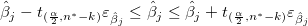 \hat \beta _j-t_{(\frac \alpha 2,n^{*}-k)}\varepsilon _{\hat \beta _j}\leq \hat \beta _j\leq \hat \beta _j+t_{(\frac \alpha 2,n^{*}-k)}\varepsilon _{\hat \beta _j}