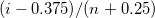(i-0.375)/(n+0.25)