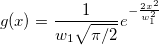 g(x)=\frac{1}{w_1\sqrt{\pi/2}}e^{-\frac{2x^2}{w_1^2}}